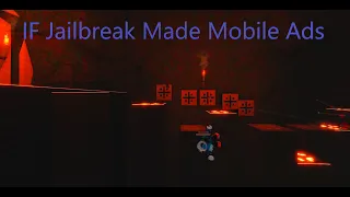 If Roblox Jailbreak made mobile ads