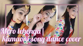 Mero Lehenga| Kumaoni Song| Dance Cover #Choreography by #Dreams World||🌎