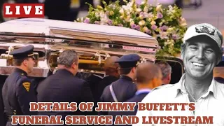 Details Of Jimmy Buffett's Funeral Service And Livestream