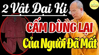 2 Đồ Vật Của NGƯỜI ĐÃ KHUẤT Tuyệt Đối Cấm Dùng Lại Kẻo RƯỚC HỌA VÀO THÂN, Tiền Vàng Đội Nón Ra Đi