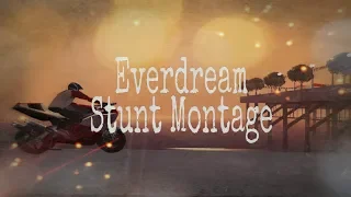 GTA SAN ANDREAS Stunt Montage | EverDream