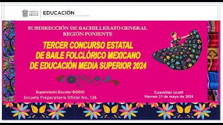 TERCER CONCURSO ESTATAL DE BAILE FOLCLÓRICO MEXICANO