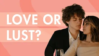 Love or Lust? 9 Key Differences to Help You Figure Out