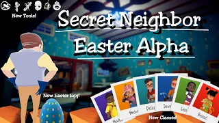 COMPLETE Secret Neighbor Guide + Easter Update Easter Egg