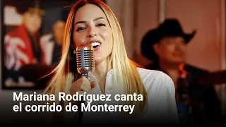 Mariana Rodríguez canta el corrido de Monterrey