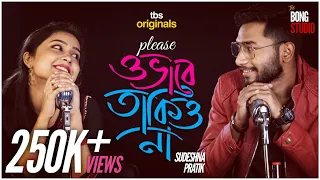 Please Obhabe Takio Na | Full Video Song | Pratik | Sudeshna | Krish Bose| The Bong Studio Originals