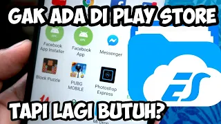 ES File Explore Gak Ada di PlayStore, Tapi Lagi Butuh Mau Pakai?