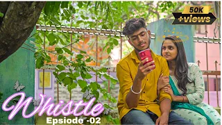 Whistle | web series | episode-2 | NRFM BROTHERS