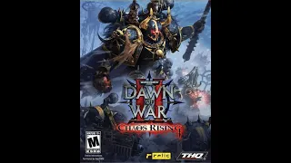 Warhammer 40,000: Dawn of War II Chaos Rising - Прохождение #7 Финал.