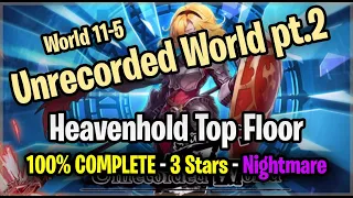 11-5 Unrecorded World Pt.2 Heavenhold Top Floor (Nightmare 3 Stars) -Guardian Tales