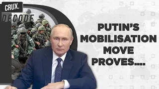 Russia-Ukraine War l Why Putin Chose Partial Mobilisation & Why A General Mobilisation May Backfire