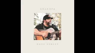 Dave Fenley - Grandpa (Tell Me 'bout the Good Old Days) - Judds Cover