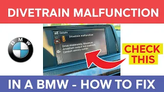 Drivetrain Malfunction BMW - (Drive Moderately, How to Fix)