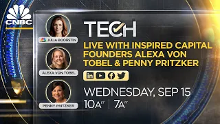 LIVE: TechCheck chats with Inspired Capital founders Alexa von Tobel and Penny Pritzker — 9/15/2021