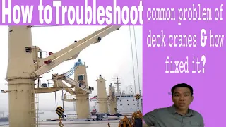 How to troubleshoot common problem of deck cranes & how to fixed it  https://youtu.be/_gHBkddpWTA