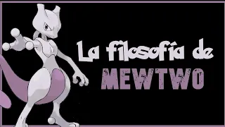 La filosofía de Mewtwo | Análisis