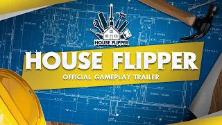 House Flipper - Gameplay Trailer 2021