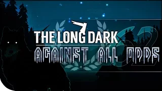 Against All Odds 62 | The Long Dark | The First Season | Timberwolf Mountain on Stalker