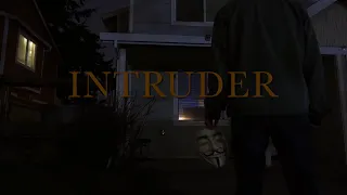 A short horror film: INTRUDER