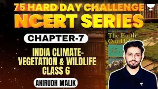 India Climate Vegetation and Wildlife | Chapter 6 | Anirudh Malik