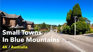 [4K] Small towns in Blue Mountains | Leura and Katoomba
