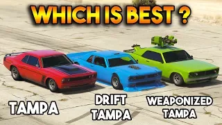 GTA 5 ONLINE : WEAPONIZED TAMPA VS DRIFT TAMPA VS TAMPA (WHICH IS BEST TAMPA ?)