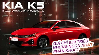 REVIEW KIA K5 GTLINE 2.0L | GIÁ CHỈ TỪ 859 TRIỆU NHƯNG LẠI NGON NHẤT PHÂN KHÚC?