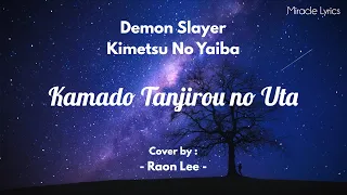 Demon Slayer : Kimetsu no Yaiba | Kamado Tanjiro no Uta Lyrics | Raon Lee