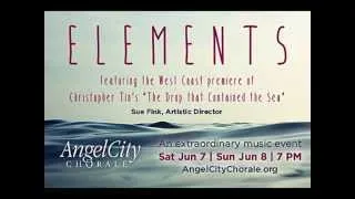 Angel City Chorale Presents ELEMENTS: An Extraordinary Music Event