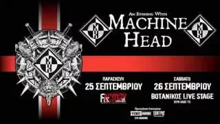 Machine Head  Live at ΒΟΤΑΝΙΚΟΣ LIVE STAGE 26/9/2015
