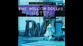 The Million Dollar Hotel (2000) - Music From The Motion Picture - Full OST