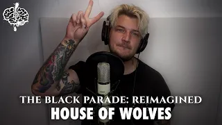 SadSongsOnly - House of Wolves [The Black Parade: Reimagined] (My Chemical Romance Cover)