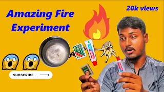 Amazing Fire Experiments || match box fire trick experiment || Historiography ideas blogs😱😱.