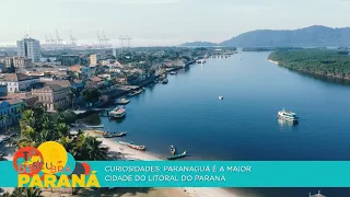 Curiosidades: Paranaguá é a maior cidade do litoral paranaense