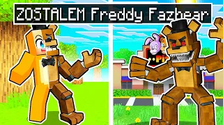ZOSTAŁEM Freddy Fazbear w Minecraft!