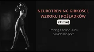 Neurotrening gibkości, wzroku i pośladków | 33min