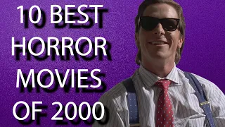 10 Best Horror Movies Of 2000