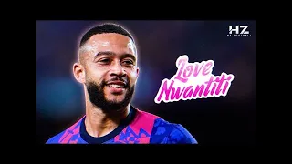 Memphis Depay ► Love Nwantiti   CKay   2021 HD