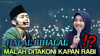 GUS IQDAM TERBARU 2024 - HALAL BIHALAL MALAH DITAKONI KAPAN RABI❓CIYE...