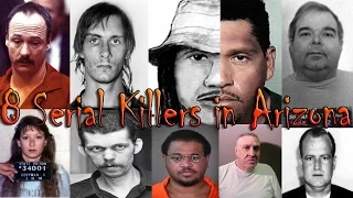 8 Serial Killers in Arizona