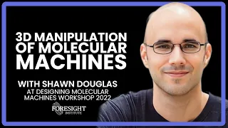 Shawn Douglas - Nanoscale Instruments for Visualizing Small Proteins & Bret Victor - Dynamicland