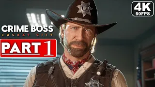 CRIME BOSS ROCKAY CITY Gameplay Walkthrough Part 1 FULL GAME [4K 60FPS PC ULTRA] - No Commentary