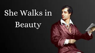 She Walks in Beauty - Lord Byron