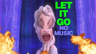 "Let It Go" (without music)