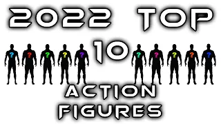 Top 10 Action Figures | 2022