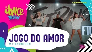 Jogo do Amor - MC Bruninho | FitDance Teen (Coreografía) Dance Video