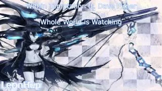 Within Temptation ft. Dave Pirner - Whole World is Watching (Nightcore)