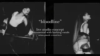 Ariana Grande - bloodline [Instrumental w/ Backing Vocals] (orchestral version)