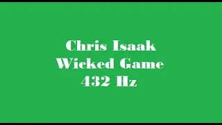 Chris Isaak - Wicked game a 432 Hz