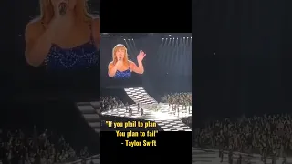 "if you plail to plan you plan to fail" - Taylor Swift ERAS TOUR  #taylorswift #swiftie